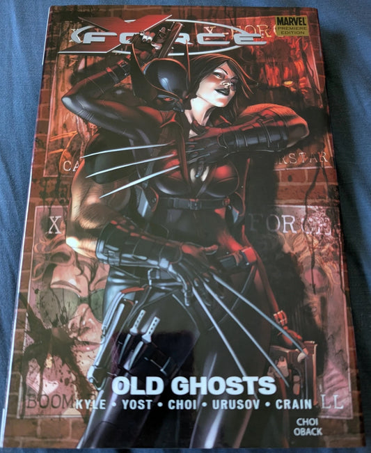 X-Force Old Ghosts Vol 2 Hardcover Marvel Premiere Edition - 2009