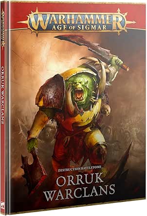 WARHAMMER - AGE OF SIGMAR - DESTRUCTION BATTLETOME - ORRUK WARCLANS