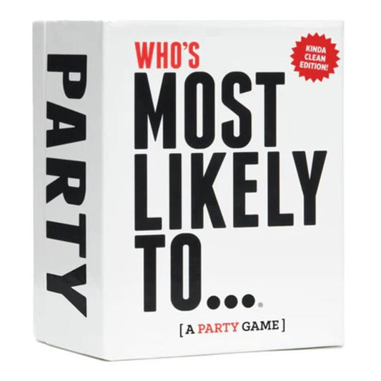 Who's Most Likely To… - Kinda Clean Edition