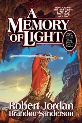 A Memory of Light [Wheel of Time, Book 14] [Wheel of Time, 14] by Jordan, Robert